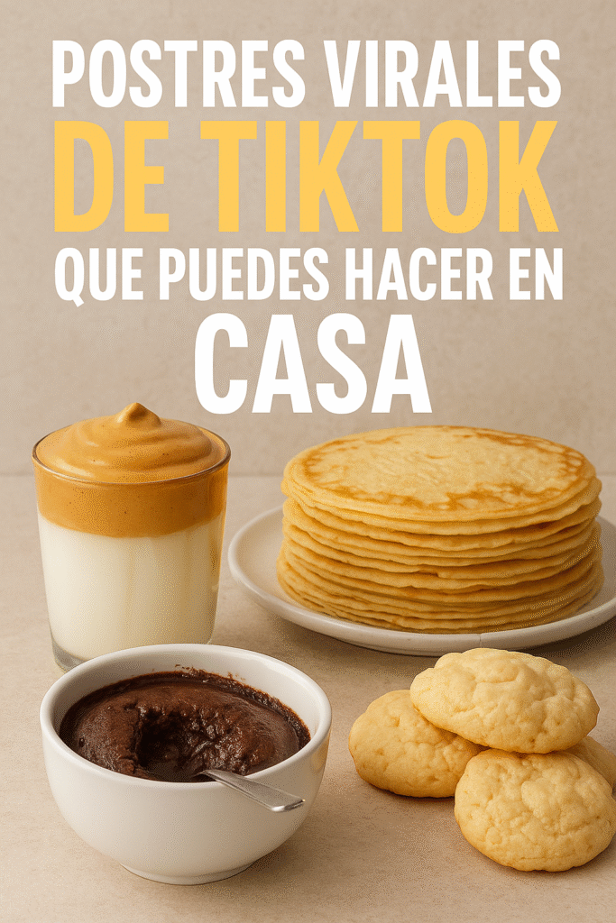 Postres virales de TikTok que puedes hacer en casa: guía completa 2025 8 postres virales de tiktok 2